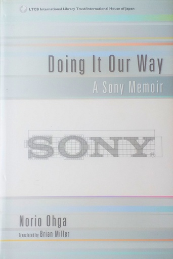 [D-05-5A] DOING IT OUR WAY - A SONY MEMOIR