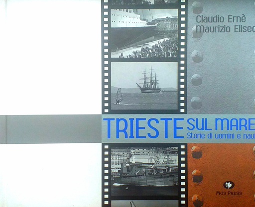 [D-03-1A] TRIESTE SUL MARE STORIE DI UOMINI E NAUI