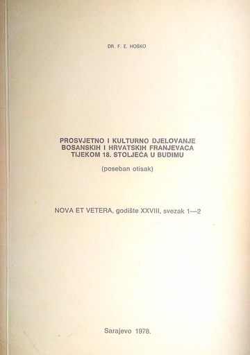 [D-05-6B] PROSVJETNO I KULTURNO DJELOVANJE BOSANSKIH I HRVATSKIH FRANJEVACA TIJEKOM 18. STOLJEĆA U BUDIMU
