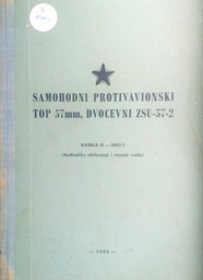 [D-06-2A] SAMOHODNI PROTIVAVIONSKI TOP 57MM, DVOCEVNI ZSU-57-2 KNJIGA II-DEO I