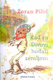 [D-06-3B] KAD SU DIVOVI HODALI ZEMLJOM