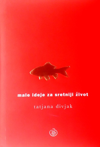 [D-06-3A] MALE IDEJE ZA SRETNIJI ŽIVOT