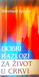 [D-06-5A] DOBRI RAZLOZI ZA ŽIVOT U CRKVI