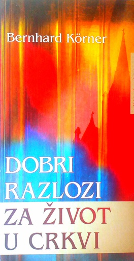[D-06-5A] DOBRI RAZLOZI ZA ŽIVOT U CRKVI