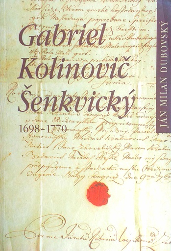 [D-06-5A] GABRIEL KOLINOVIČ ŠENKVICKY 1698.-1770.