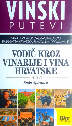 [D-06-6B] VINSKI PUTEVI - VODIČ KROZ VINARIJE I VINA HRVATSKE