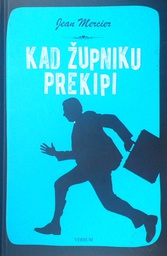 [D-06-6A] KAD ŽUPNIKU PREKIPI