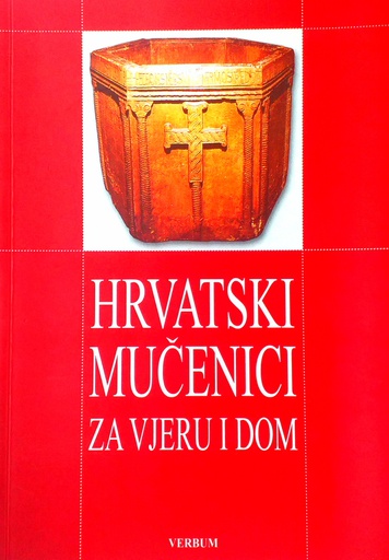 [D-07-2A] HRVATSKI MUČENICI ZA VJERU I DOM