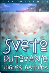 [D-07-2B] SVETO PUTOVANJE MIRNOG RATNIKA