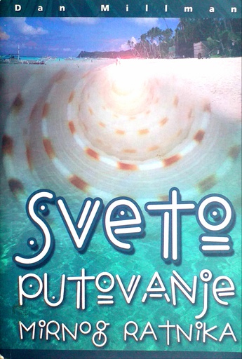 [D-07-2B] SVETO PUTOVANJE MIRNOG RATNIKA