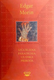 [D-07-5A] IZGUBLJENA PARADIGMA: LJUDSKA PRIRODA