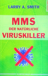 [D-07-6B] MMS DER NATURLICHE VIRUSKILLER