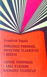 [D-07-6B] PORIJEKLO PORODICE, PRIVATNOG VLASNIŠTVA I DRŽAVE - LUDWIG FEUERBACH I KRAJ KLASIČNE NJEMAČKE FILOZOFIJE