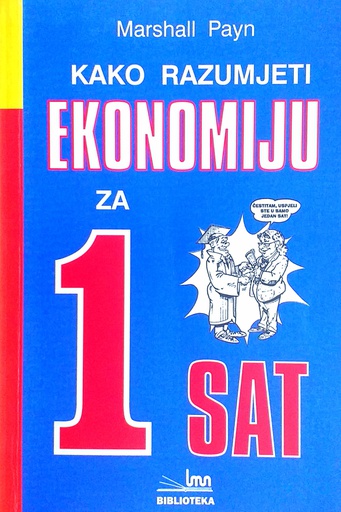 [D-07-6B] KAKO RAZUMJETI EKONOMIJU ZA 1 SAT
