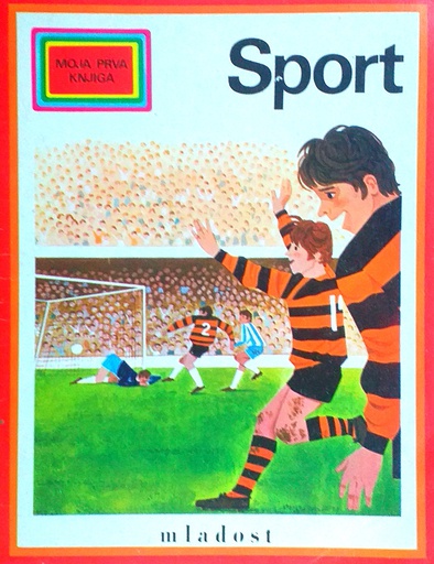 [D-07-6A] MOJA PRVA KNJIGA - SPORT
