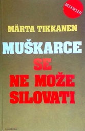 [D-08-3A] MUŠKARCE SE NE MOŽE SILOVATI