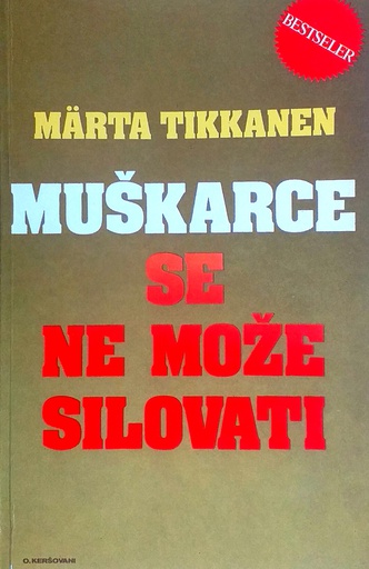 [D-08-3A] MUŠKARCE SE NE MOŽE SILOVATI