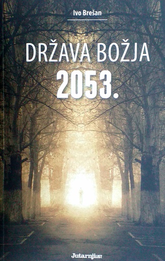 [D-08-4B] DRŽAVA BOŽJA 2053.