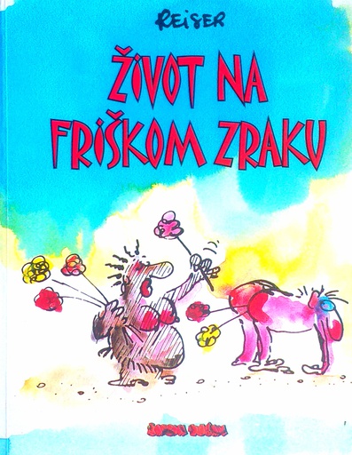 [D-08-4B] ŽIVOT NA FRIŠKOM ZRAKU