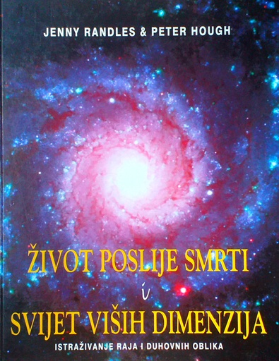 [D-09-3B] ŽIVOT POSLIJE SMRTI I SVIJET VIŠIH DIMENZIJA