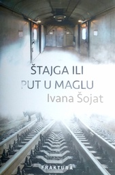 [D-10-5A] ŠTAJGA ILI PUT U MAGLU