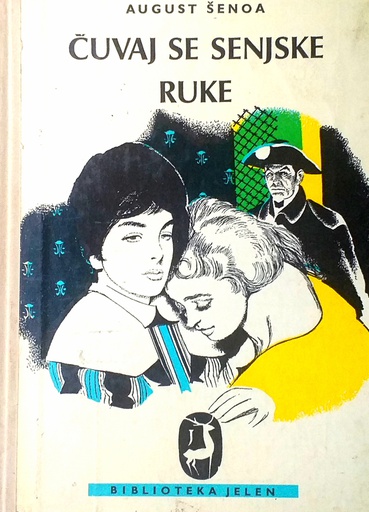 [D-10-6B] ČUVAJ SE SENJSKE RUKE