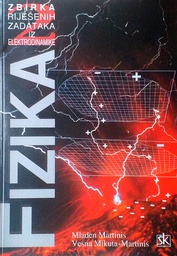 [D-10-6A] FIZIKA - ZBIRKA RIJEŠENIH ZADATAKA IZ ELEKTRODINAMIKE