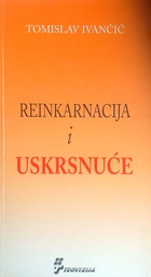 [D-11-3A] REINKARNACIJA I USKRSNUĆE