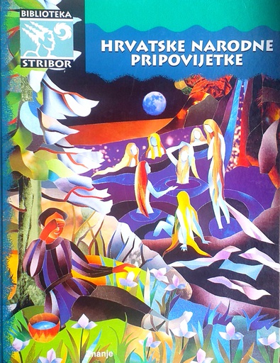 [H-05-1A] HRVATSKE NARODNE PRIPOVIJETKE