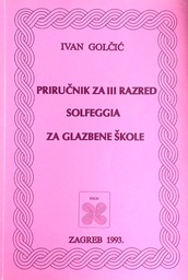 [D-07-1B] PRIRUČNIK ZA III. RAZRED SOLFEGGIA ZA GLAZBENE ŠKOLE