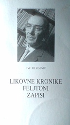 [D-11-4B] LIKOVNE KRONIKE, FELJTONI, ZAPISI