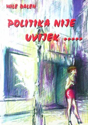 [D-11-5A] POLITIKA NIJE UVIJEK...