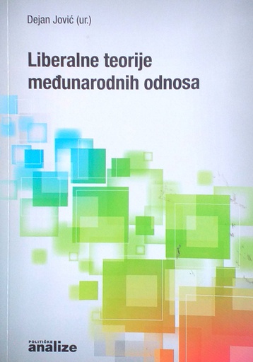 [D-11-6A] LIBERALNE TEORIJE MEĐUNARODNIH ODNOSA