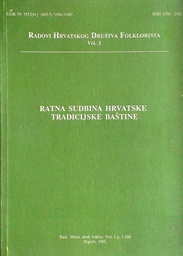 [D-11-6A] RATNA SUDBINA HRVATSKE TRADICIJSKE BAŠTINE