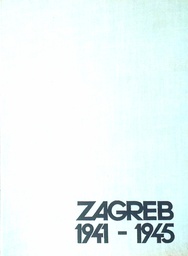 [D-12-2B] ZAGREB 1941.-1945. KNJIGA I.