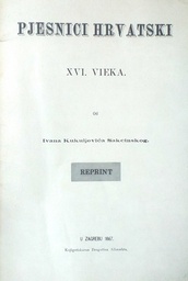 [D-12-2B] PJESNICI HRVATSKI XVI. VIEKA