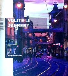 [D-12-3B] VOLITE LI ZAGREB?