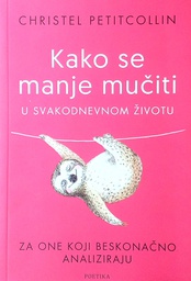 [D-12-3A] KAKO SE MANJE MUČITI