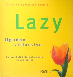 [D-08-1B] LAZY - UGODNO VRTLARSTVO