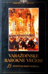 [D-08-1A] VARAŽDINSKE BAROKNE VEČERI - 20 FESTIVALSKIH GODINA