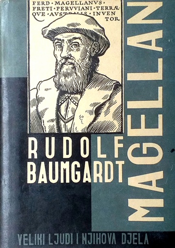 [D-12-6B] FERNANDO MAGELLAN - POVIJEST PRVE PLOVIDBE OKO SVIJETA
