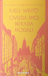 [D-12-6A] OVUDA SMO NEKADA HODALI