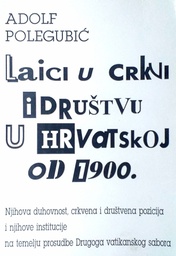 [D-13-2A] LAICI U CRKVI I DRUŠTVU U HRVATSKOJ OD 1900.