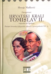 [D-13-4A] DESIGNIRANI HRVATSKI KRALJ TOMISLAV II.