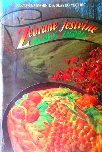 [D-13-6B] ZEBRANE JESTVINE HRVATSKOG ZAGORJA