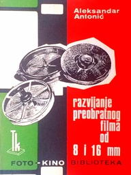 [D-13-6A] RAZVIJANJE PREOBRATNOG FILMA OD 8 I 16 M