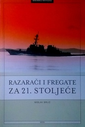 [D-09-1B] RAZARAČI I FREGATE ZA 21. STOLJEĆE