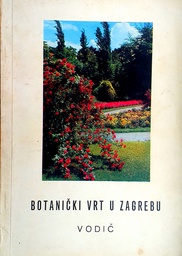 [D-14-2A] BOTANIČKI VRT U ZAGREBU VODIČ