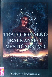 [D-14-5A] TRADICIONALNO BALKANSKO VEŠTIČARSTVO