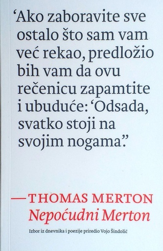 [D-14-5A] NEPOĆUDNI MERTON: IZBOR IZ DNEVNIKA I POEZIJE THOMASA MERTONA
